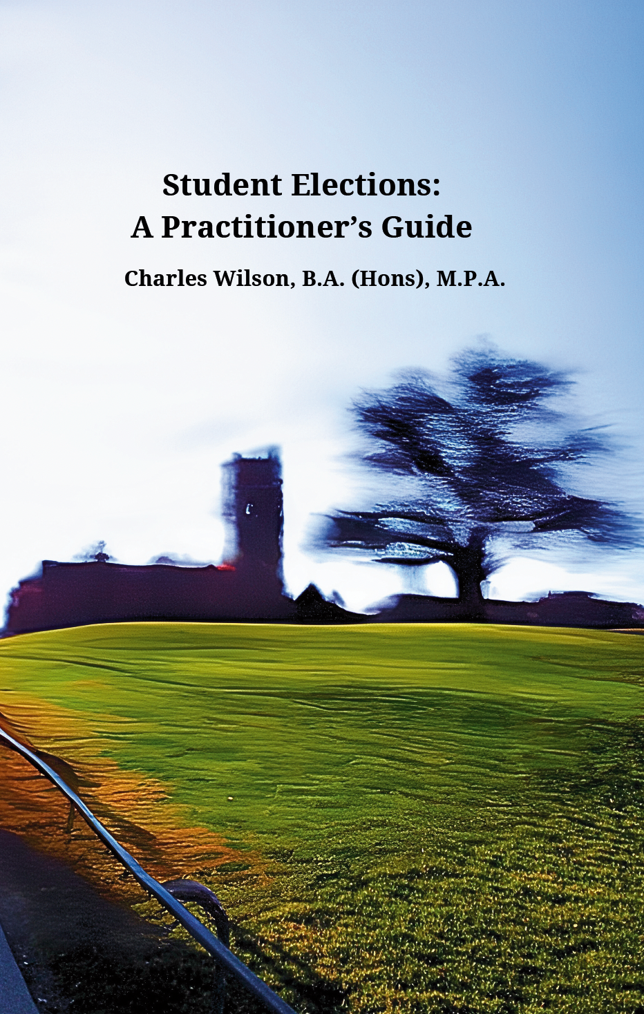 Student Elections: A Practitioner’s Guide